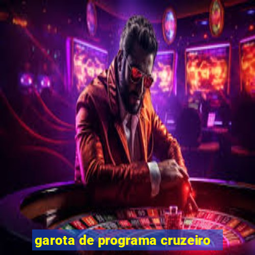 garota de programa cruzeiro